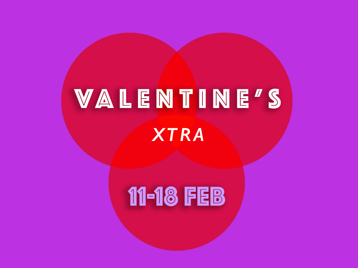 VALENTINE'S XTRA